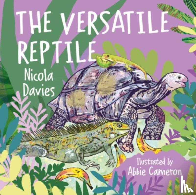 Davies, Nicola - The Versatile Reptile