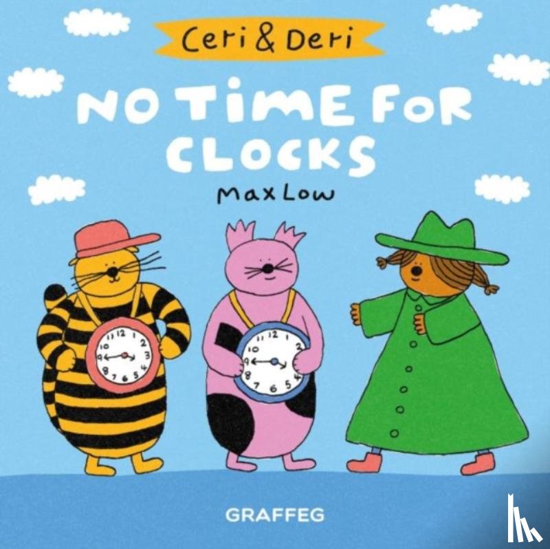 Low, Max - Ceri & Deri: No Time for Clocks