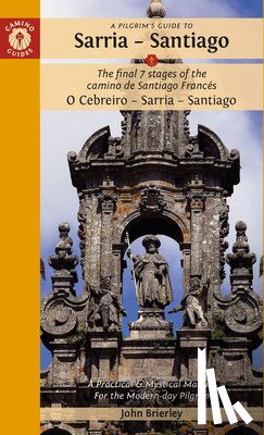Brierley, John (John Brierley) - A Pilgrim's Guide to Sarria - Santiago