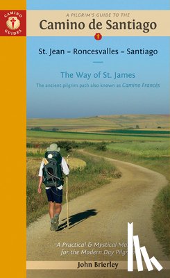 Brierley, John (John Brierley) - A Pilgrim's Guide to the Camino De Santiago