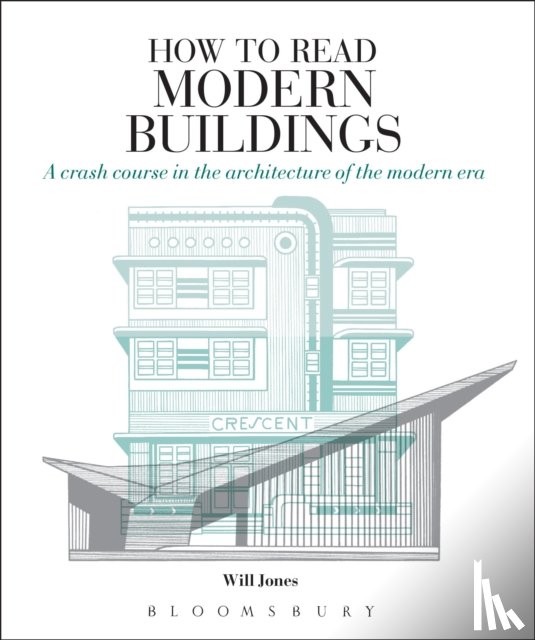Jones, Will - How to Read Modern Buildings