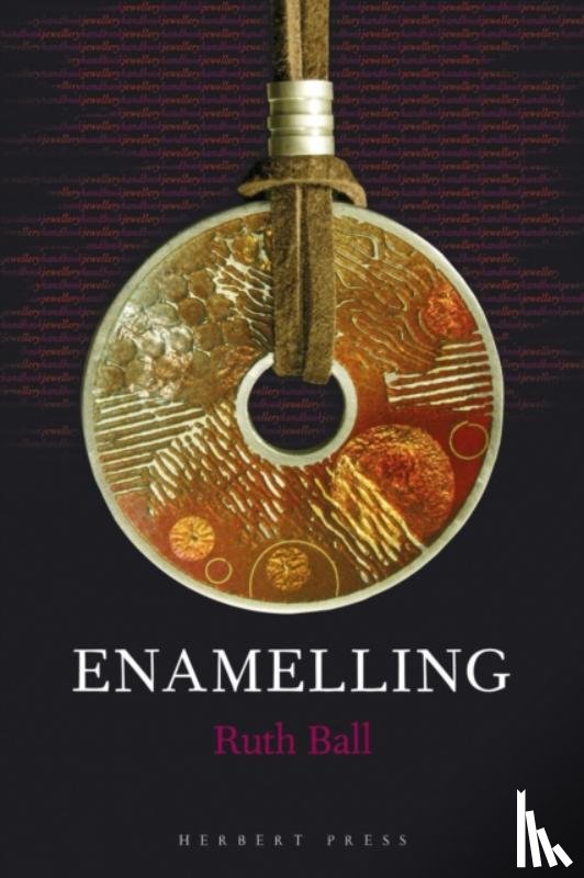 Ball, Ruth - Enamelling
