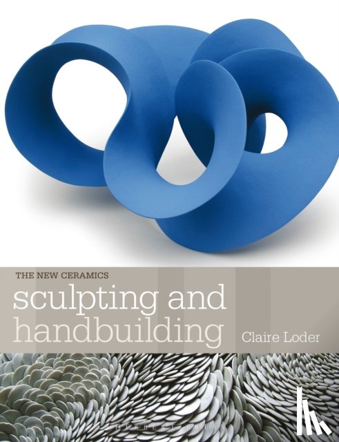 Loder, Claire - Sculpting and Handbuilding