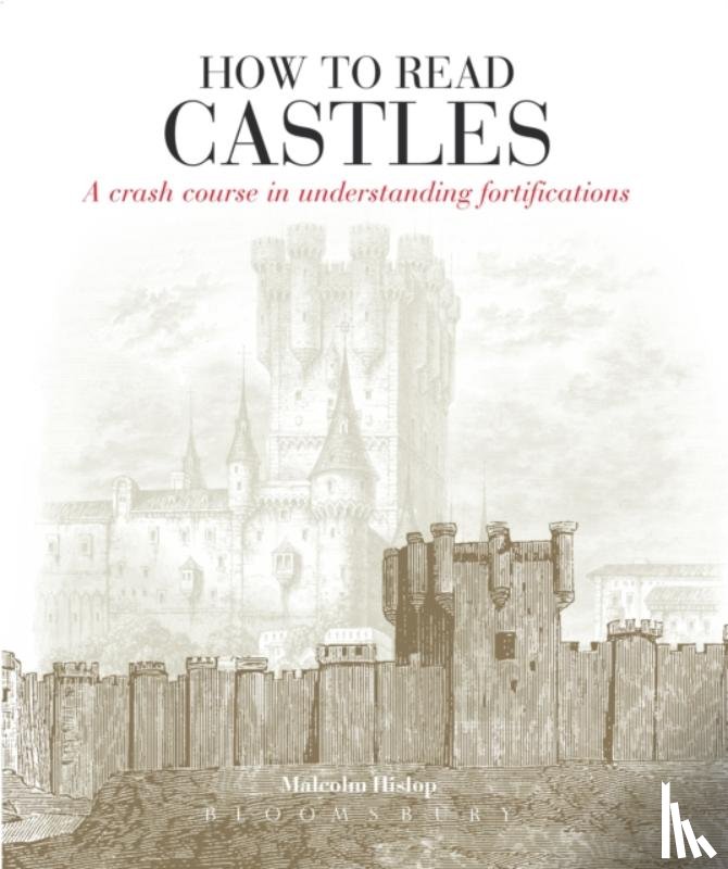Hislop, Malcolm - How to Read Castles