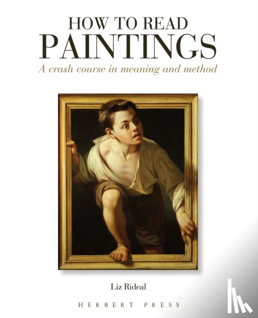 Rideal, Liz - How to Read Paintings