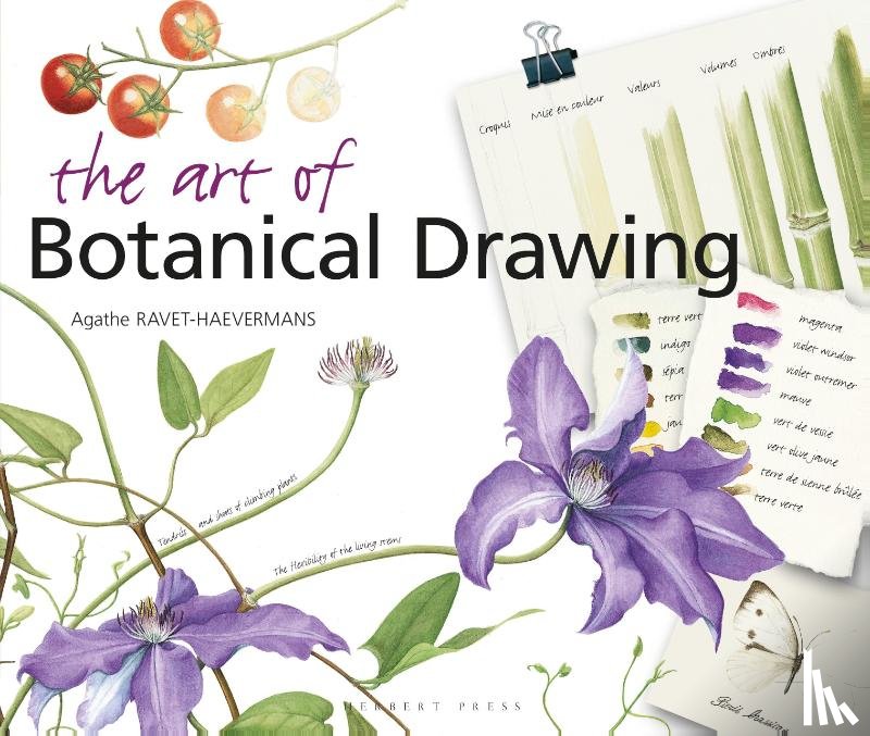 Ravet-Haevermans, Agathe - The Art of Botanical Drawing