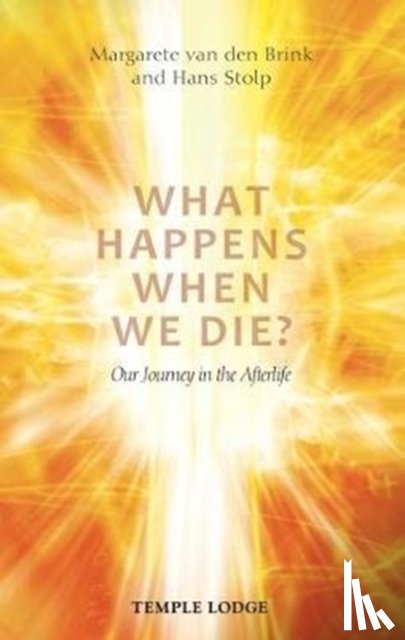 Brink, Margarete van den, Stolp, Hans - What Happens When We Die?