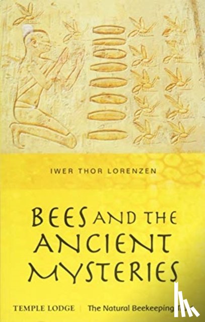 Thor Lorenzen, Iwer - Bees and the Ancient Mysteries