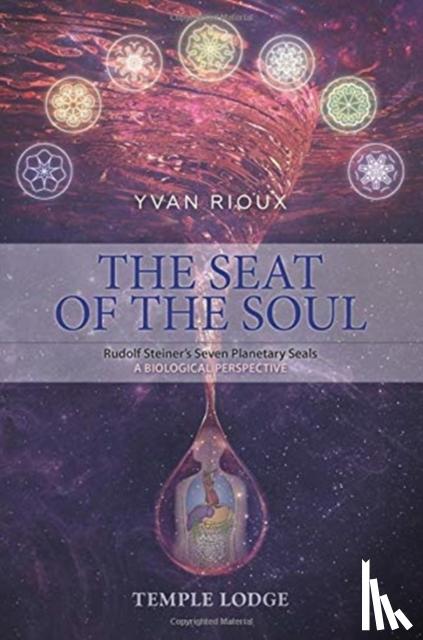 Rioux, Yvan - The Seat of the Soul