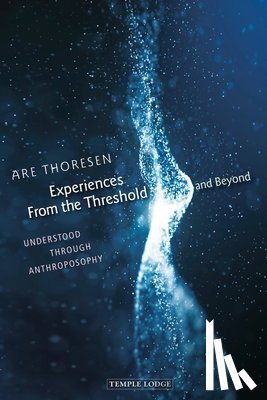 Thoresen, Are - Experiences From the Threshold and Beyond