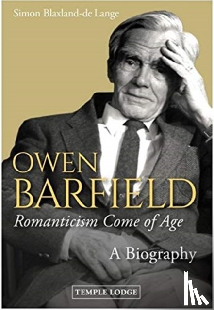 Blaxland-de Lange, Simon - Owen Barfield, Romanticism Come of Age