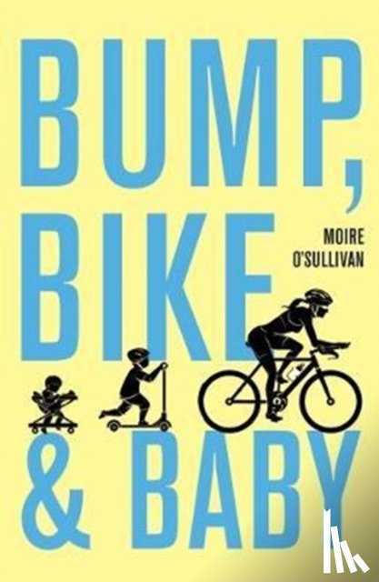 O'Sullivan, Moire - Bump, Bike & Baby