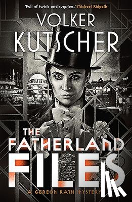 Kutscher, Volker - The Fatherland Files