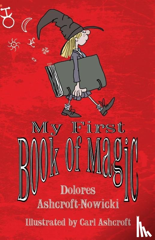 Ashcroft-Nowicki, Dolores - My First Book of Magic