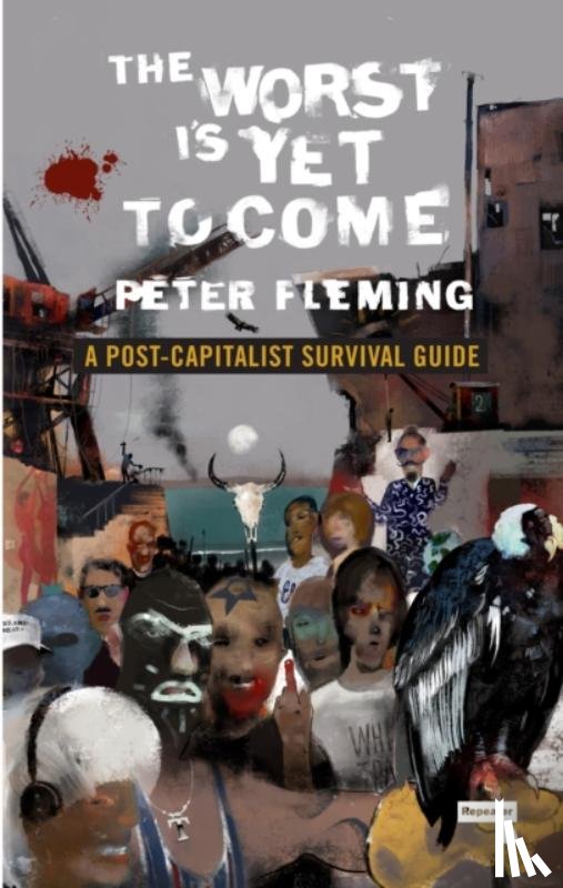 Fleming, Peter - The Worst Is Yet to Come