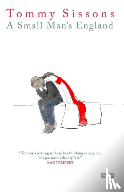 Sissons, Tommy - A Small Man’s England