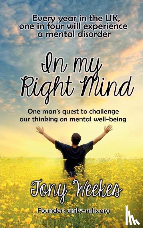 Tony Weekes - In my Right Mind