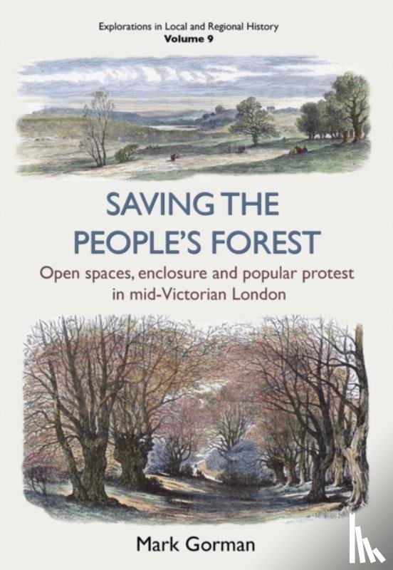 Gorman, Mark - Saving the People's Forest