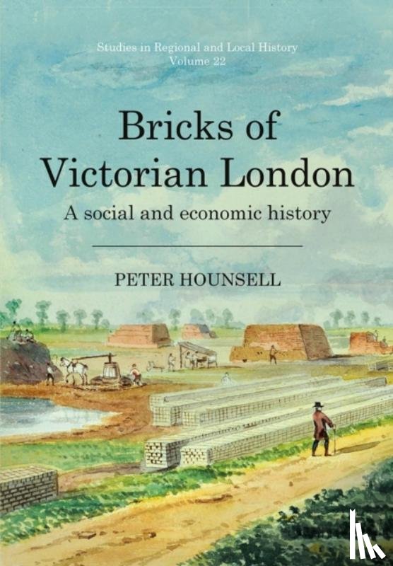 Hounsell, Peter - Bricks of Victorian London