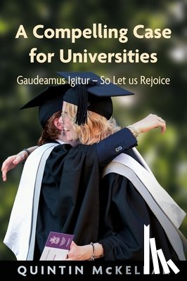 McKellar, Quintin - A Compelling Case for Universities