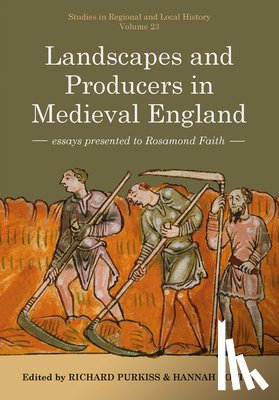 - Landscapes and Producers in Medieval England