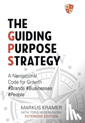 Kramer, Markus - The Guiding Purpose Strategy