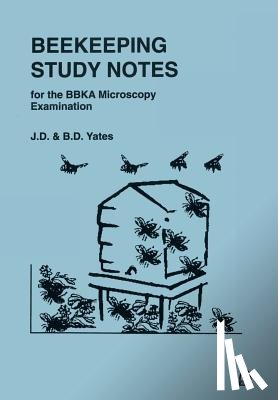 Yates, J D, Yates, B D - Beekeeping Study Notes