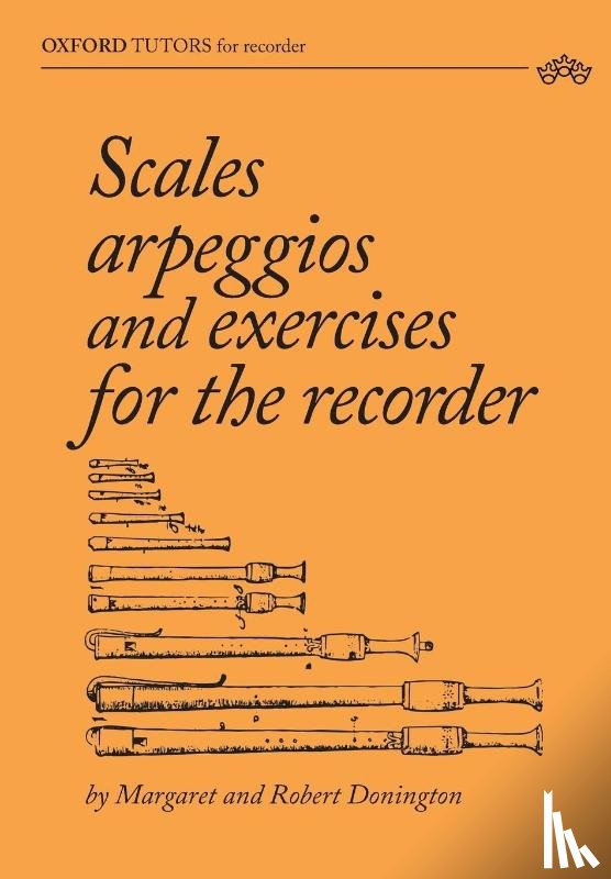 Donington, Margaret, Donington, Robert - Scales, arpeggios and exercises for the recorder