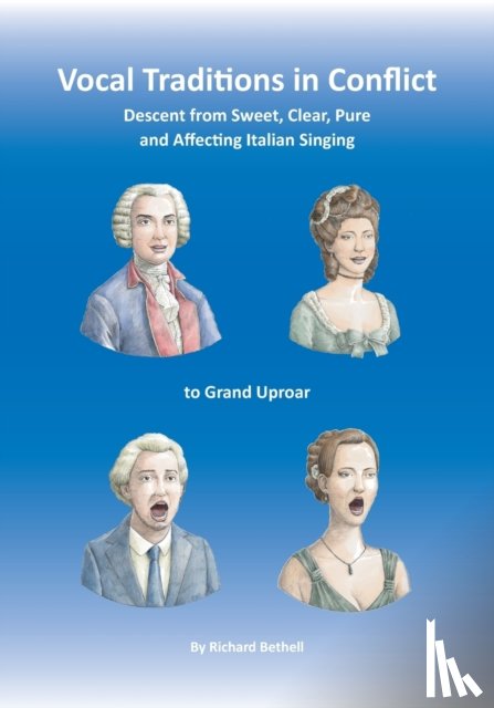 Bethell, Richard - Vocal Traditions in Conflict