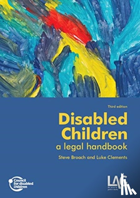 Broach, Steve - Disabled Children: a legal handbook
