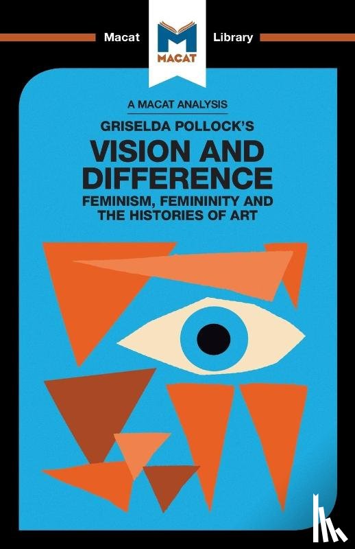 Jakubowicz, Karina - An Analysis of Griselda Pollock's Vision and Difference