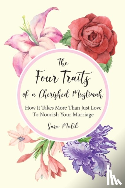 Malik, Sara - The Four Traits of a Cherished Muslimah