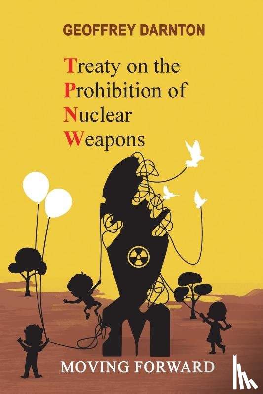 Darnton, Geoffrey - TPNW - Treaty on the Prohibition of Nuclear Weapons