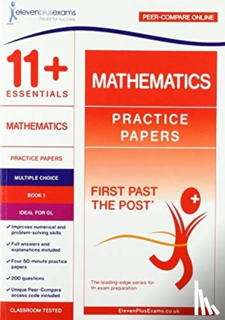  - 11+ Essentials Mathematics Practice Papers Book 1