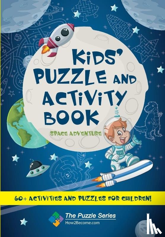 How2Become - Kids' Puzzle and Activity Book: Space & Adventure!