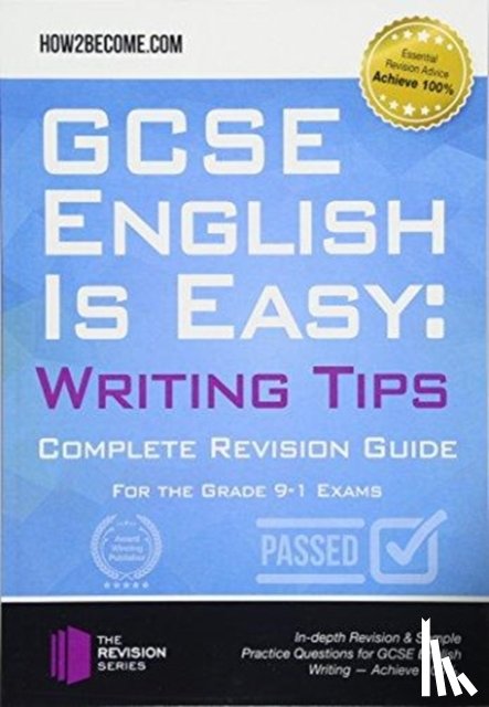 How2Become - GCSE English is Easy: Writing Skills