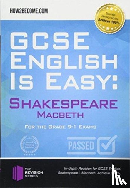 How2Become - GCSE English is Easy: Shakespeare - Macbeth