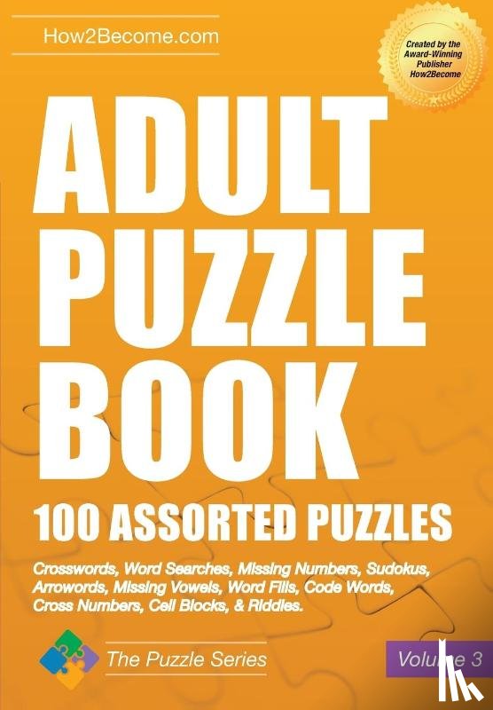 How2Become - Adult Puzzle Book: 100 Assorted Puzzles - Volume 3