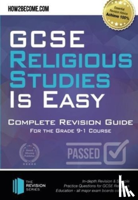 How2Become - GCSE Religious Studies is Easy: Complete Revision Guide for the Grade 9-1 Course