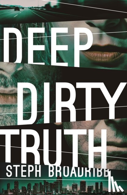 Broadribb, Steph - Deep Dirty Truth