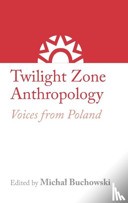  - Twilight Zone Anthropology
