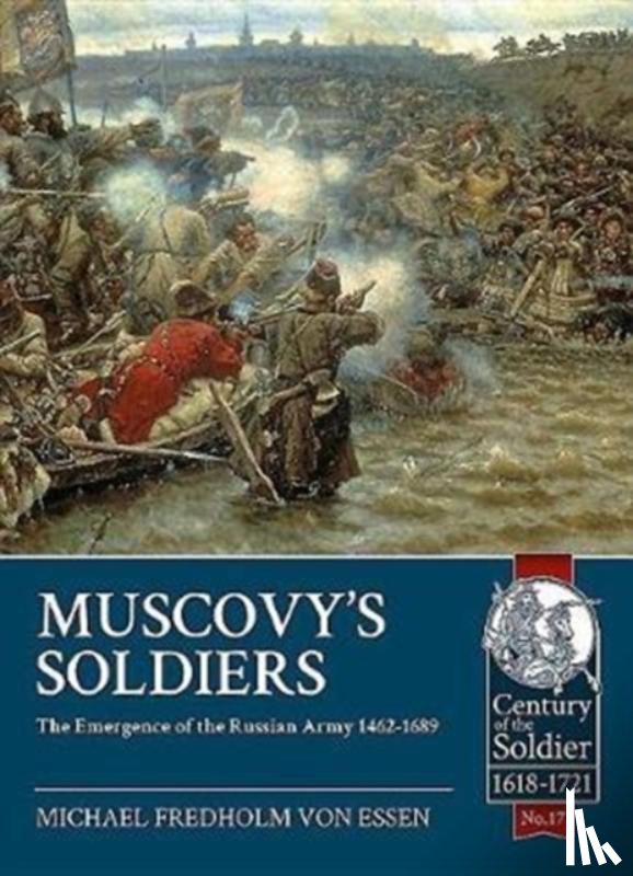 Fredholm von Essen, Michael - Muscovy'S Soldiers