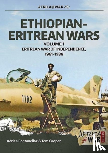 Fontanellaz, Adrien, Cooper, Tom - Ethiopian-Eritrean Wars, Volume 1