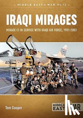 Cooper, Tom, Sipos, Milos - Iraqi Mirages