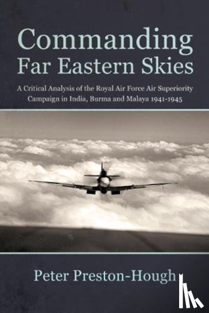 Peter Preston-Hough - Commanding Far Eastern Skies