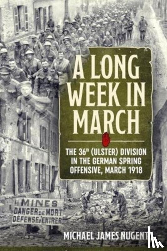 Nugent, Michael James - A Long Week in March