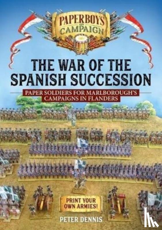Dennis, Peter - The War of the Spanish Succession