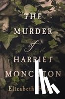 Haynes, Elizabeth - The Murder of Harriet Monckton
