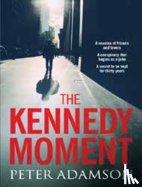 Adamson, Peter - The Kennedy Moment