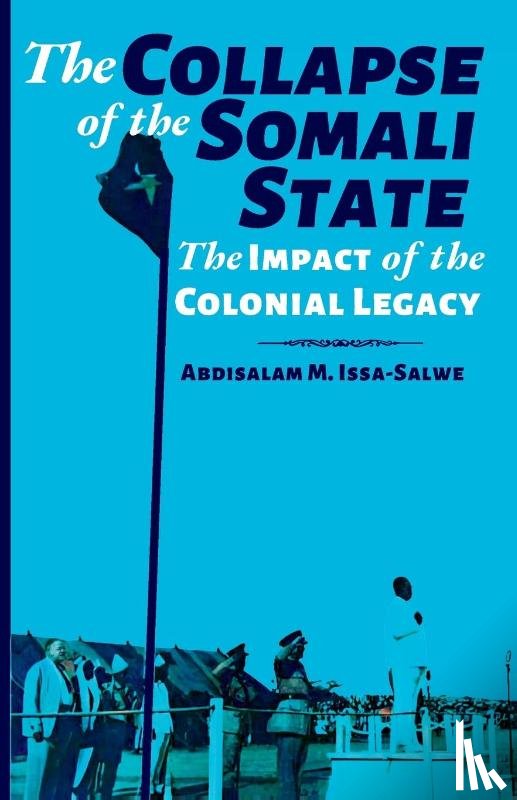 M Issa-Salwe, Abdisalam - The Collapse of the Somali State